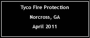 Text Box: Tyco Fire ProtectionNorcross, GAApril 2011